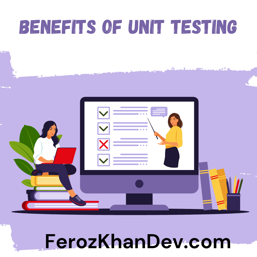 Benefits of Unit Testing in Software Development